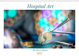 Kalender Hospital Art (Wandkalender 2022 DIN A3 quer) von Heribert Adams Lensviper