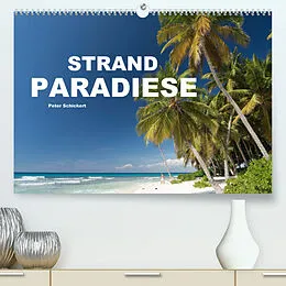 Kalender Strandparadiese (Premium, hochwertiger DIN A2 Wandkalender 2022, Kunstdruck in Hochglanz) von Peter Schickert