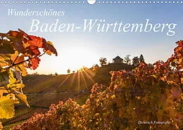 Kalender Wunderschönes Baden-Württemberg (Wandkalender 2022 DIN A3 quer) von Werner Dieterich