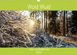 Kalender Woid Wuid - Natur und Wildlifefotos (Wandkalender 2022 DIN A3 quer) von Woid Wuid
