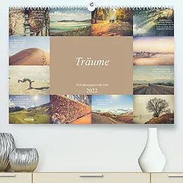 Kalender Träume - Motivationssprüche für Dich (Premium, hochwertiger DIN A2 Wandkalender 2022, Kunstdruck in Hochglanz) von Dirk Meutzner