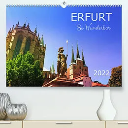 Kalender Erfurt So Wunderbar (Premium, hochwertiger DIN A2 Wandkalender 2022, Kunstdruck in Hochglanz) von Gaby Wojciech