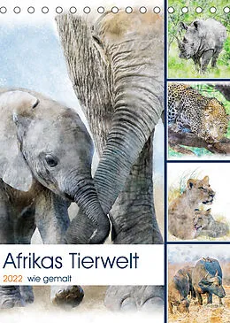 Kalender Afrikas Tierwelt - wie gemalt (Tischkalender 2022 DIN A5 hoch) von Michael Voß, Doris Jachalke
