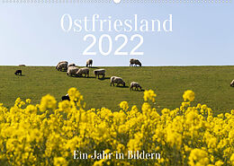 Kalender Ostfriesland - Ein Jahr in Bildern (Wandkalender 2022 DIN A2 quer) von Heidi Bollich