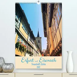 Kalender Erfurt und Eisenach - Traumhaft Schön (Premium, hochwertiger DIN A2 Wandkalender 2022, Kunstdruck in Hochglanz) von Gaby Wojciech