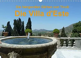 Kalender Die hängenden Gärten von Tivoli - Die Villa d'Este (Wandkalender 2022 DIN A3 quer) von Vincent Weimar
