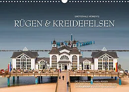 Kalender Emotionale Momente: Rügen & Kreidefelsen (Wandkalender 2022 DIN A3 quer) von Ingo Gerlach GDT