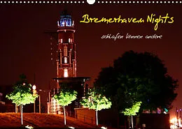 Kalender Bremerhaven Nights (Wandkalender 2022 DIN A3 quer) von Timo Weis