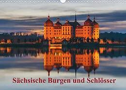 Kalender Sächsische Burgen und Schlösser (Wandkalender 2022 DIN A3 quer) von Gunter Kirsch