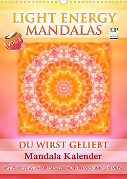Kalender Light Energy Mandalas - Kalender - Vol. 1 (Wandkalender 2022 DIN A3 hoch) von Gaby Shayana Hoffmann