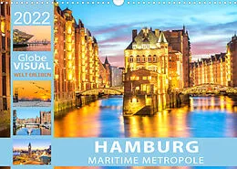 Kalender HAMBURG - Maritime Metropole (Wandkalender 2022 DIN A3 quer) von Globe VISUAL