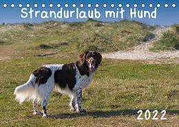 Kalender Strandurlaub mit Hund (Tischkalender 2022 DIN A5 quer) von Heidi Bollich