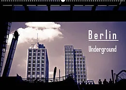 Kalender Berlin-Underground (Wandkalender 2022 DIN A2 quer) von Michael Bücker