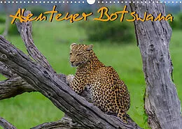 Kalender Abenteuer Botswana Afrika - Adventure Botswana (Wandkalender 2022 DIN A3 quer) von Frank Struckmann