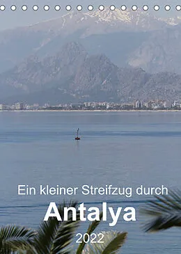Kalender Ein kleiner Streifzug durch Antalya (Tischkalender 2022 DIN A5 hoch) von r.gue.