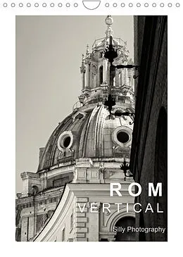 Kalender Rom Vertical (Wandkalender 2022 DIN A4 hoch) von Silly Photography