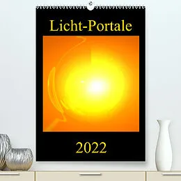 Kalender Licht-Portale (Premium, hochwertiger DIN A2 Wandkalender 2022, Kunstdruck in Hochglanz) von Ramon Labusch