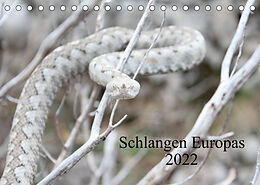 Kalender Schlangen Europas (Tischkalender 2022 DIN A5 quer) von Michael Wilms