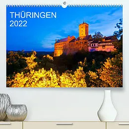 Kalender THÜRINGEN 2022 (Premium, hochwertiger DIN A2 Wandkalender 2022, Kunstdruck in Hochglanz) von Werner Dieterich