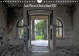 Kalender Lost Places in Deutschland 2022 (Wandkalender 2022 DIN A4 quer) von Michael Schultes