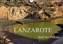 Kalender Lanzarote - Insel der Vulkane (Wandkalender 2022 DIN A4 quer) von Anja Ergler