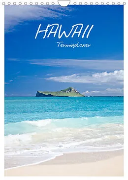 Kalender Hawaii - Terminplaner (Wandkalender 2022 DIN A4 hoch) von Ralf Kaiser