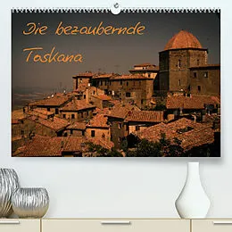 Kalender Die bezaubernde Toskana (Premium, hochwertiger DIN A2 Wandkalender 2022, Kunstdruck in Hochglanz) von Melis Outdoorfotografie