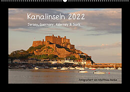 Kalender Kanalinseln 2022 (Wandkalender 2022 DIN A2 quer) von Matthias Hanke
