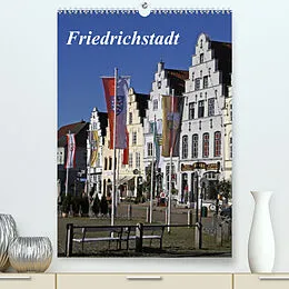 Kalender Friedrichstadt (Premium, hochwertiger DIN A2 Wandkalender 2022, Kunstdruck in Hochglanz) von Antje Lindert-Rottke