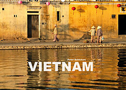 Kalender Vietnam (Wandkalender 2022 DIN A2 quer) von Peter Schickert