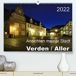 Kalender Ansichten meiner Stadt - Verden / Aller (Premium, hochwertiger DIN A2 Wandkalender 2022, Kunstdruck in Hochglanz) von Uwe Bade