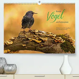 Kalender Bunte Vögel am Futterplatz (Premium, hochwertiger DIN A2 Wandkalender 2022, Kunstdruck in Hochglanz) von Thomas Herzog