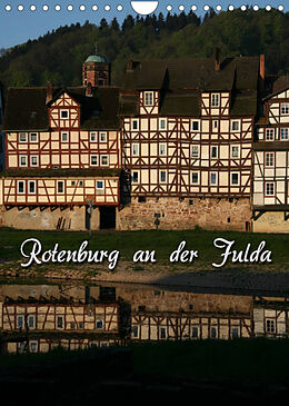 Kalender Rotenburg an der Fulda (Wandkalender 2022 DIN A4 hoch) von Martina Berg