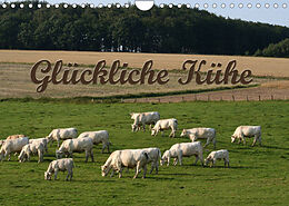 Kalender Glückliche Kühe (Wandkalender 2022 DIN A4 quer) von Antje Lindert-Rottke