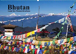 Kalender Bhutan 2022 - Land des Donnerdrachens (Wandkalender 2022 DIN A2 quer) von Winfried Rusch - www.w-rusch.de