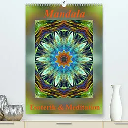 Kalender Mandala - Esoterik & Meditation / CH-Version (Premium, hochwertiger DIN A2 Wandkalender 2022, Kunstdruck in Hochglanz) von Art-Motiva