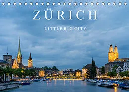 Kalender ZÜRICH - Little Big City (Tischkalender 2022 DIN A5 quer) von Enrico Caccia