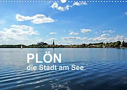 Kalender Plön - die Stadt am See (Wandkalender 2022 DIN A3 quer) von Sigrun Düll
