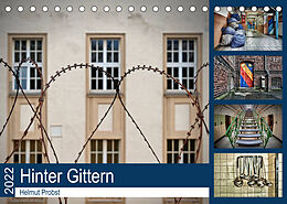 Kalender Hinter Gittern (Tischkalender 2022 DIN A5 quer) von Helmut Probst