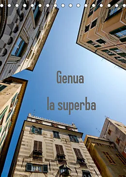 Kalender Genua - la superba (Tischkalender 2022 DIN A5 hoch) von Larissa Veronesi