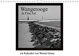 Kalender Wangerooge in Fine Art (Wandkalender 2022 DIN A4 quer) von Werner Gruse