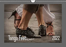 Kalender Tango feetAT-Version (Wandkalender 2022 DIN A4 quer) von werk-2 / Alessandra & Peter Seitz