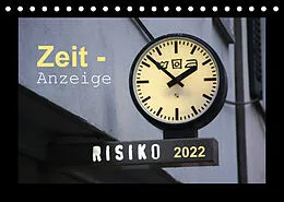 Kalender Zeit-Anzeige (Tischkalender 2022 DIN A5 quer) von Angelika Keller