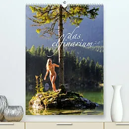 Kalender Das Elfinarium 2.0 (Premium, hochwertiger DIN A2 Wandkalender 2022, Kunstdruck in Hochglanz) von Charlie Dombrow