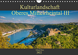 Kalender Kulturlandschaft Oberes Mittelrheintal III (Wandkalender 2022 DIN A4 quer) von Erhard Hess