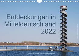 Kalender Entdeckungen in Mitteldeutschland (Wandkalender 2022 DIN A4 quer) von Karl Detlef Mai