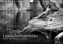 Kalender Landschaftsaktfotografie  Felsen und Wasser im TessinCH-Version (Wandkalender 2022 DIN A4 quer) von Martin Zurmühle