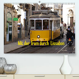 Kalender Mit der Tram durch Lissabon (Premium, hochwertiger DIN A2 Wandkalender 2022, Kunstdruck in Hochglanz) von Karsten Löwe
