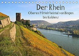 Kalender Der Rhein. Oberes Mittelrheintal von Bingen bis Koblenz (Tischkalender 2022 DIN A5 quer) von LianeM