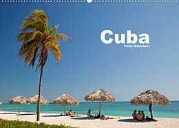 Kalender Cuba (Wandkalender 2022 DIN A2 quer) von Peter Schickert